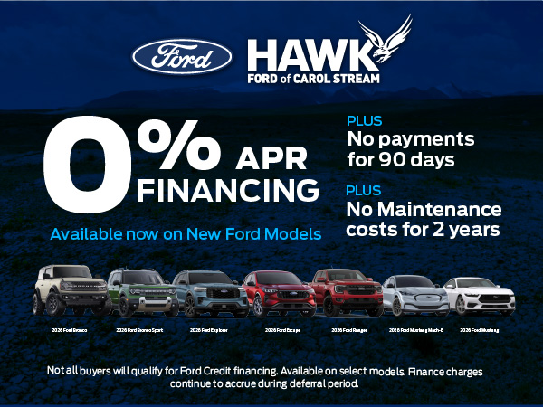 Hawk Ford Carol Stream 0% APR plus No Payments for 90 Days